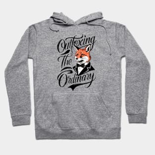 Fox in a bow tie Outfoxing the Ordinary Hoodie